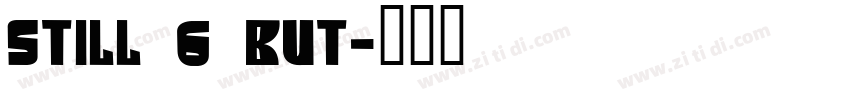 still 6 but字体转换